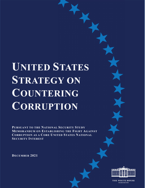  美国反腐败战略报告：关于将反腐败作为美国国家安全核心利益的备忘录（英）-白宫-2021.12-38页